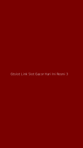 Tampilan Antarmuka Aplikasi Gtslot Link Slot Gacor Hari Ini Resmi - 3