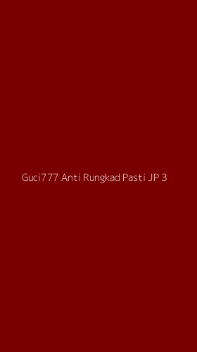 Tampilan Antarmuka Aplikasi Guci777 Anti Rungkad Pasti Jp - 3