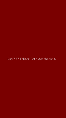 Tampilan Antarmuka Aplikasi Guci777 Editor Foto Aesthetic - 4