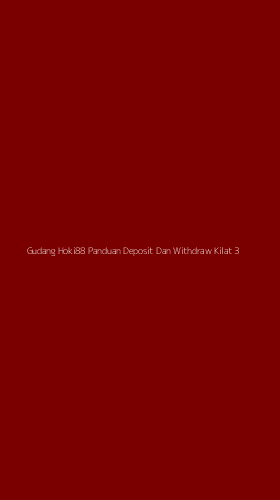 Tampilan Antarmuka Aplikasi Gudang Hoki88 Panduan Deposit Dan Withdraw Kilat - 3