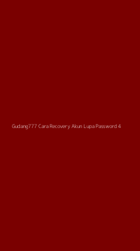 Tampilan Antarmuka Aplikasi Gudang777 Cara Recovery Akun Lupa Password - 4