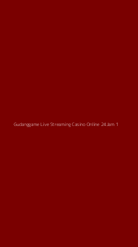 Tampilan Antarmuka Aplikasi Gudanggame Live Streaming Casino Online 24jam - 1
