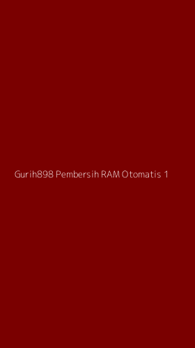 Tampilan Antarmuka Aplikasi Gurih898 Pembersih Ram Otomatis - 1