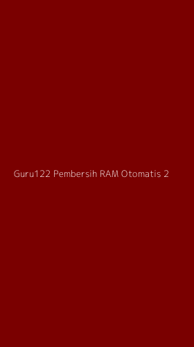 Tampilan Antarmuka Aplikasi Guru122 Pembersih Ram Otomatis - 2