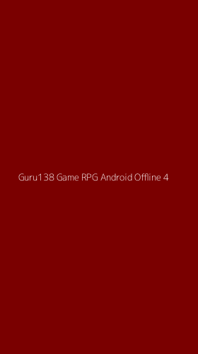 Tampilan Antarmuka Aplikasi Guru138 Game Rpg Android Offline - 4
