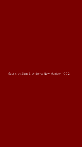 Tampilan Antarmuka Aplikasi Gustislot Situs Slot Bonus New Member 100 - 2