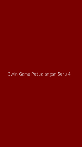 Tampilan Antarmuka Aplikasi Gwin Game Petualangan Seru - 4