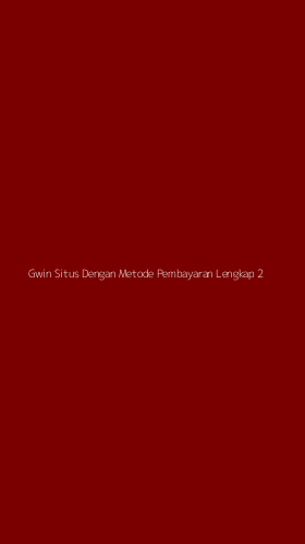Tampilan Antarmuka Aplikasi Gwin Situs Dengan Metode Pembayaran Lengkap - 2