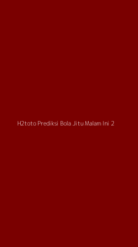 Tampilan Antarmuka Aplikasi H2toto Prediksi Bola Jitu Malam Ini - 2