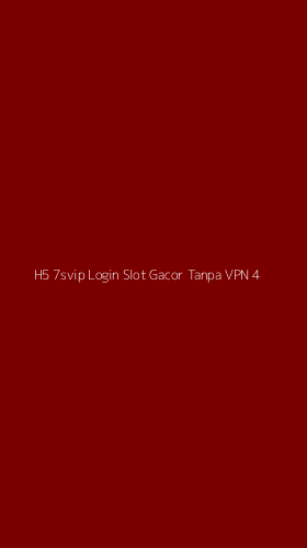 Tampilan Antarmuka Aplikasi H5 7svip Login Slot Gacor Tanpa Vpn - 4