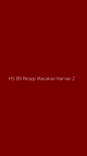 Tampilan Antarmuka Aplikasi H5 89 Resep Masakan Harian - 2