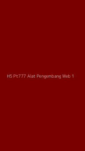 Tampilan Antarmuka Aplikasi H5 Pt777 Alat Pengembang Web - 1