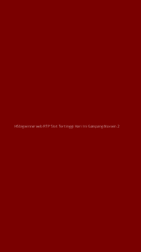 Tampilan Antarmuka Aplikasi H5bigwinnerweb Rtp Slot Tertinggi Hari Ini Gampang Maxwin - 2