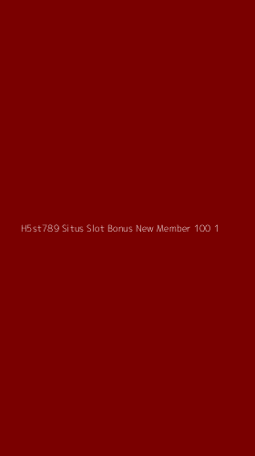 Tampilan Antarmuka Aplikasi H5st789 Situs Slot Bonus New Member 100 - 1