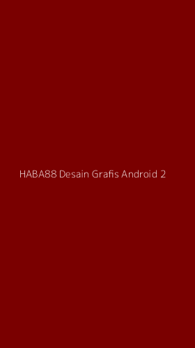 Tampilan Antarmuka Aplikasi Haba88 Desain Grafis Android - 2