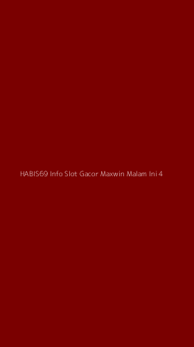 Tampilan Antarmuka Aplikasi Habis69 Info Slot Gacor Maxwin Malam Ini - 4