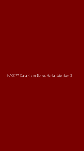 Tampilan Antarmuka Aplikasi Hack77 Cara Klaim Bonus Harian Member - 3