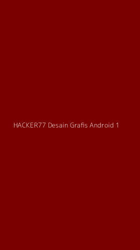 Tampilan Antarmuka Aplikasi Hacker77 Desain Grafis Android - 1