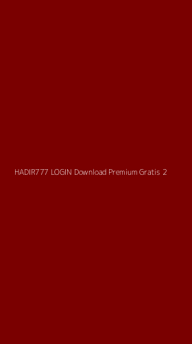 Tampilan Antarmuka Aplikasi Hadir777 Login Download Premium Gratis - 2