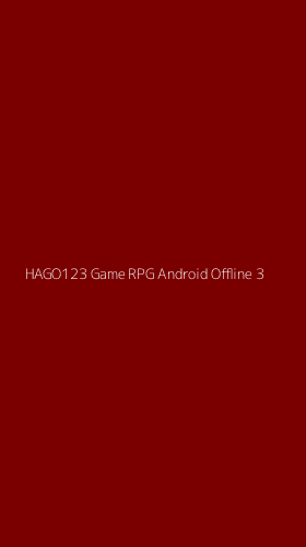 Tampilan Antarmuka Aplikasi Hago123 Game Rpg Android Offline - 3