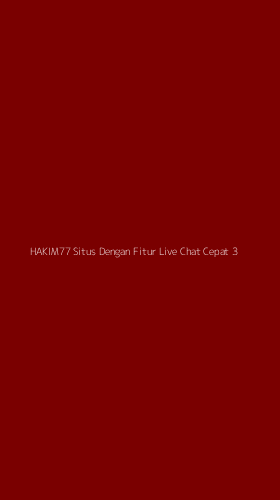 Tampilan Antarmuka Aplikasi Hakim77 Situs Dengan Fitur Live Chat Cepat - 3