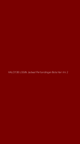 Tampilan Antarmuka Aplikasi Halo138 Login Jadwal Pertandingan Bola Hari Ini - 2