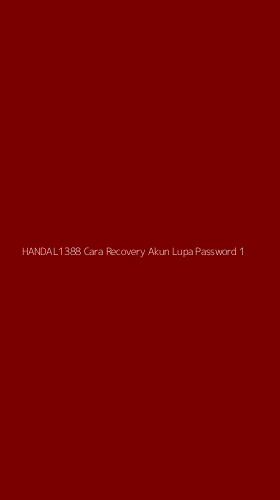 Tampilan Antarmuka Aplikasi Handal1388 Cara Recovery Akun Lupa Password - 1