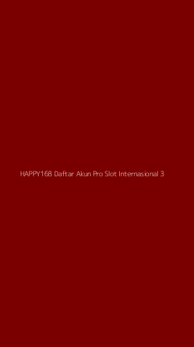 Tampilan Antarmuka Aplikasi Happy168 Daftar Akun Pro Slot Internasional - 3