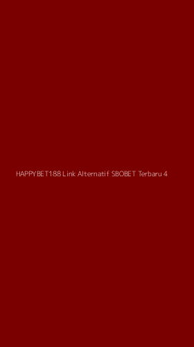 Tampilan Antarmuka Aplikasi Happybet188 Link Alternatif Sbobet Terbaru - 4