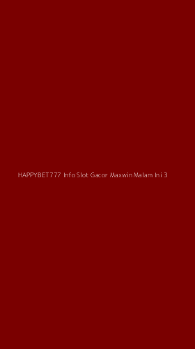 Tampilan Antarmuka Aplikasi Happybet777 Info Slot Gacor Maxwin Malam Ini - 3