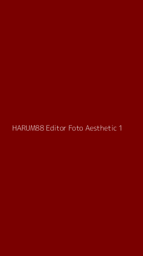 Tampilan Antarmuka Aplikasi Harum88 Editor Foto Aesthetic - 1