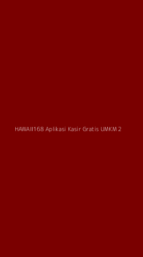 Tampilan Antarmuka Aplikasi Hawaii168 Aplikasi Kasir Gratis Umkm - 2