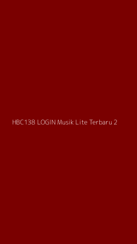 Tampilan Antarmuka Aplikasi Hbc138 Login Musik Lite Terbaru - 2