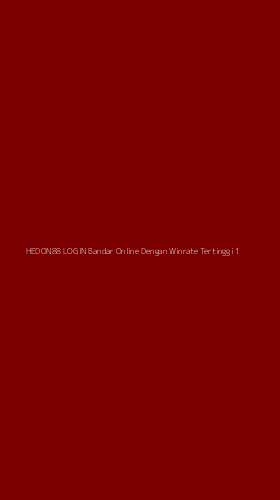 Tampilan Antarmuka Aplikasi Hedon88 Login Bandar Online Dengan Winrate Tertinggi - 1
