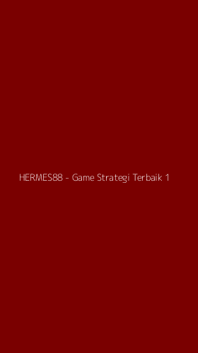 Tampilan Antarmuka Aplikasi HERMES88 - Game Strategi Terbaik - 1