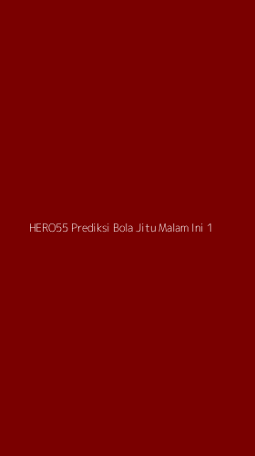 Tampilan Antarmuka Aplikasi Hero55 Prediksi Bola Jitu Malam Ini - 1