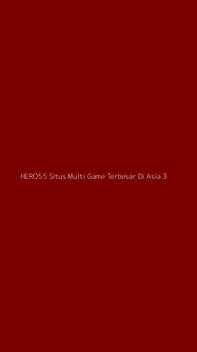 Tampilan Antarmuka Aplikasi Hero55 Situs Multi Game Terbesar Di Asia - 3