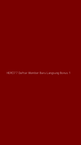 Tampilan Antarmuka Aplikasi Hero77 Daftar Member Baru Langsung Bonus - 1
