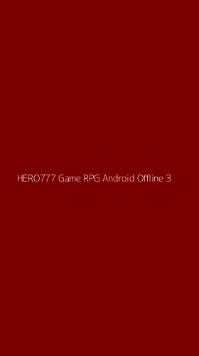 Tampilan Antarmuka Aplikasi Hero777 Game Rpg Android Offline - 3