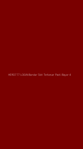 Tampilan Antarmuka Aplikasi Hero777 Login Bandar Slot Terbesar Pasti Bayar - 4