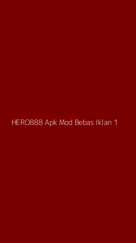 Tampilan Antarmuka Aplikasi Hero888 Apk Mod Bebas Iklan - 1