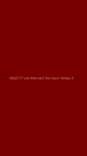 Tampilan Antarmuka Aplikasi Higgs777 Link Alternatif Slot Gacor Terbaru - 3