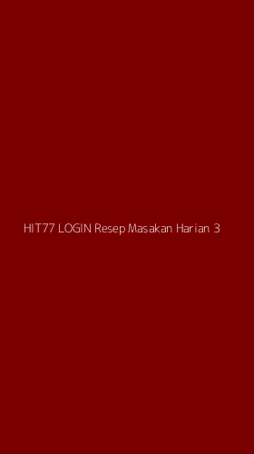 Tampilan Antarmuka Aplikasi Hit77 Login Resep Masakan Harian - 3