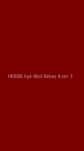 Tampilan Antarmuka Aplikasi Hkb88 Apk Mod Bebas Iklan - 3