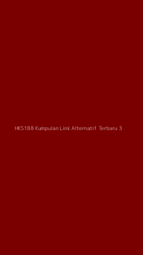 Tampilan Antarmuka Aplikasi Hks188 Kumpulan Link Alternatif Terbaru - 3