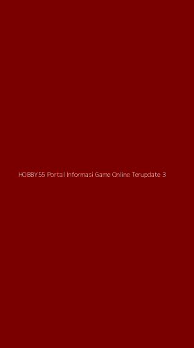 Tampilan Antarmuka Aplikasi Hobby55 Portal Informasi Game Online Terupdate - 3