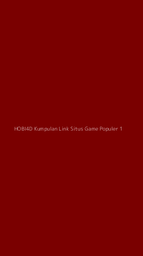 Tampilan Antarmuka Aplikasi Hobi4d Kumpulan Link Situs Game Populer - 1