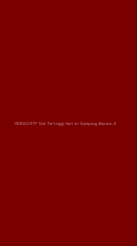 Tampilan Antarmuka Aplikasi Hobi4d Rtp Slot Tertinggi Hari Ini Gampang Maxwin - 4