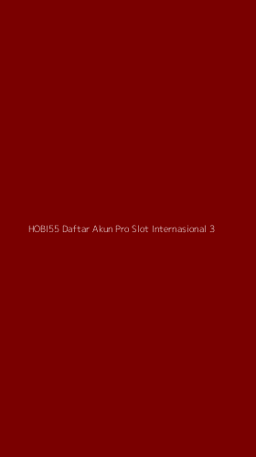 Tampilan Antarmuka Aplikasi Hobi55 Daftar Akun Pro Slot Internasional - 3