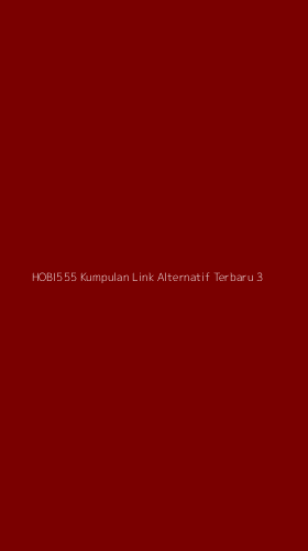 Tampilan Antarmuka Aplikasi Hobi555 Kumpulan Link Alternatif Terbaru - 3